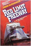 Читать книгу Red Limit Freeway