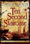 Читать книгу Bryant & May 04; Ten Second Staircase