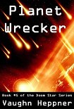 Читать книгу Planet Wrecker