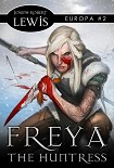 Читать книгу Freya the Huntress