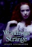 Читать книгу Wondrous Strange
