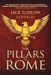 Читать книгу The Pillars of Rome