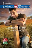 Читать книгу Mistletoe Hero