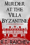 Читать книгу Murder at the Villa Byzantine