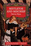 Читать книгу Mistletoe and Mischief