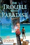 Читать книгу The Trouble With Paradise