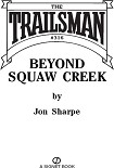 Читать книгу Beyond Squaw Creek