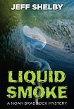 Читать книгу Liquid Smoke