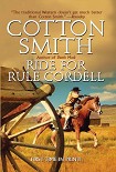 Читать книгу Ride for Rule Cordell