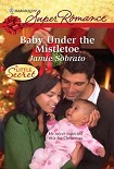 Читать книгу Baby Under The Mistletoe