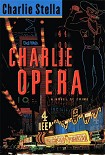 Читать книгу Charlie Opera
