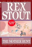Читать книгу The Mother Hunt (Rex Stout Library)