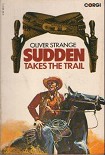 Читать книгу Sudden Takes The Trail (1940)