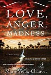 Читать книгу Love, Anger, Madness