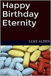 Читать книгу Happy Birthday Eternity