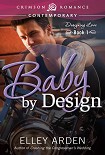 Читать книгу Baby by Design