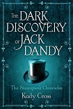 Читать книгу The Dark Discovery of Jack Dandy