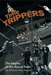 Читать книгу Time Trippers The Nights of the Round Table