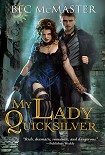 Читать книгу My Lady Quicksilver