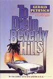 Читать книгу To Die in Beverly Hills