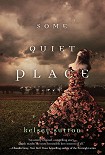 Читать книгу Some Quiet Place