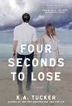 Читать книгу Four Seconds to Lose