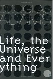 Читать книгу Life, the Universe and Everything