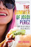 Читать книгу The Summer of Jordi Perez (And the Best Burger in Los Angeles)
