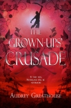 Читать книгу The Grown Ups' Crusade