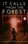 Читать книгу It Calls From the Forest