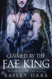Читать книгу Claimed By The Fae King (Mated To The Fae King Book 4)