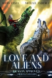 Читать книгу Love And Aliens: A Middang3ard Series (Dragon Approved Book 8)