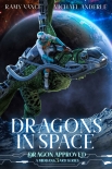 Читать книгу Dragons In Space: A Middang3ard Series (Dragon Approved Book 10)