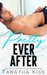 Читать книгу Pretty Ever After (Chicago Nights Book 3)