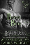 Читать книгу Raphael: Bayou Bites (Bayou Heat Book 1)