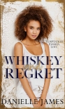 Читать книгу Whiskey and Regret