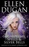 Читать книгу Sugarplums, Spells & Silver Bells
