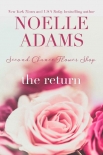 Читать книгу The Return (Second Chance Flower Shop Book 1)