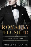 Читать книгу Royally Flushed: Tech Billionaires