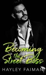 Читать книгу Becoming the Street Boss: A Zanetti Famiglia Novel