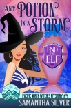 Читать книгу Any Potion in a Storm: A Paranormal Cozy Mystery (Pacific North Witches Book 4)