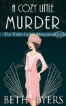 Читать книгу A Cozy Little Murder: A Violet Carlyle Cozy Historical Mystery (The Violet Carlyle Mysteries Book 24