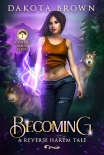Читать книгу Becoming: A Reverse Harem Tale (Mountain Magic Book 1)