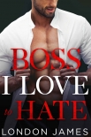 Читать книгу Boss I Love To Hate