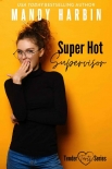 Читати книгу Super Hot Supervisor: A Steamy Workplace Romantic Comedy (Tender Tarts Book 1)