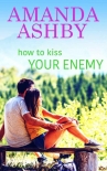 Читать книгу How to Kiss Your Enemy