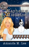 Читать книгу Mayhem & Mistletoe