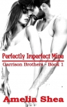 Читать книгу Perfectly Imperfect Mine (Garrison Brothers Book 1)