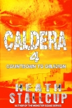 Читать книгу Caldera Book 4: Countdown To Oblivion
