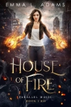 Читать книгу House of Fire (Parallel Magic Book 2)